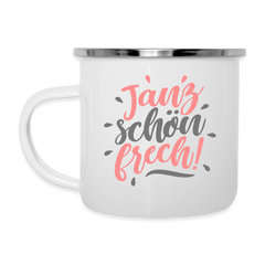 Janz schön frech! - Emaille Tasse