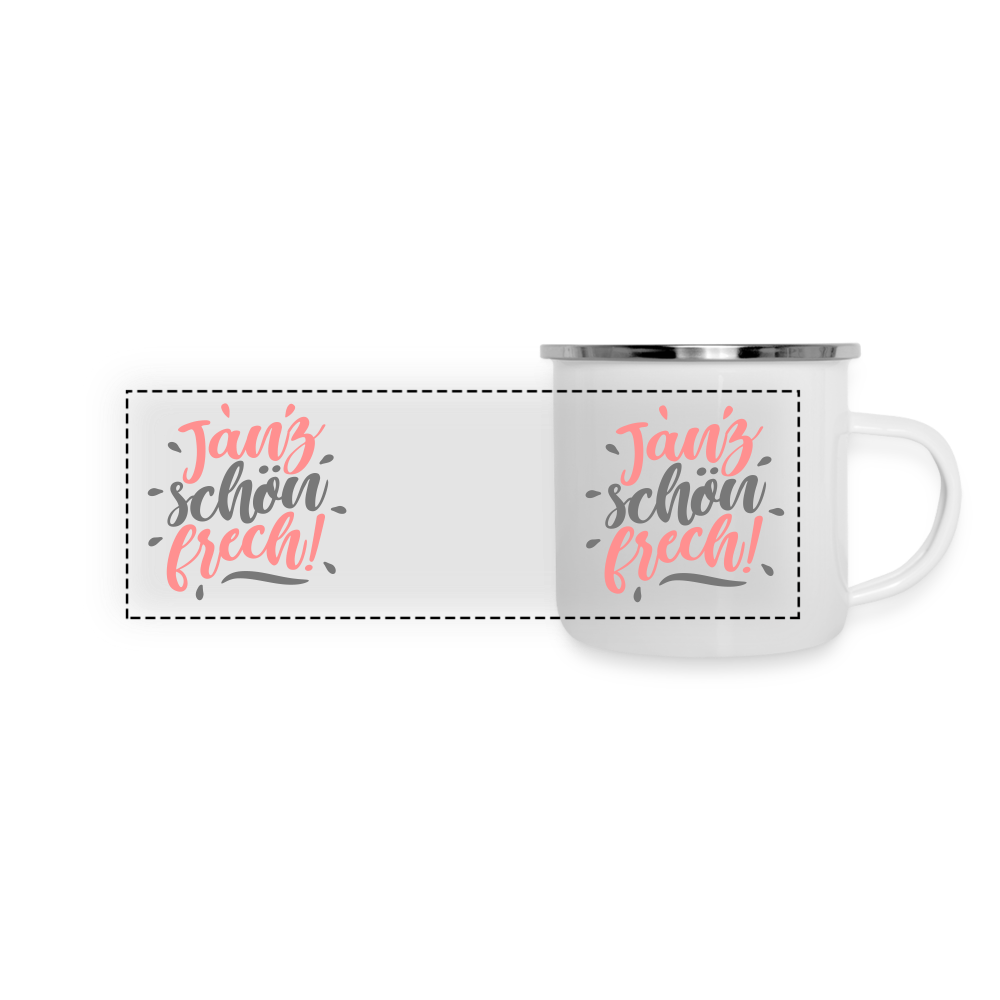 Janz schön frech! - Emaille Tasse - Weiß