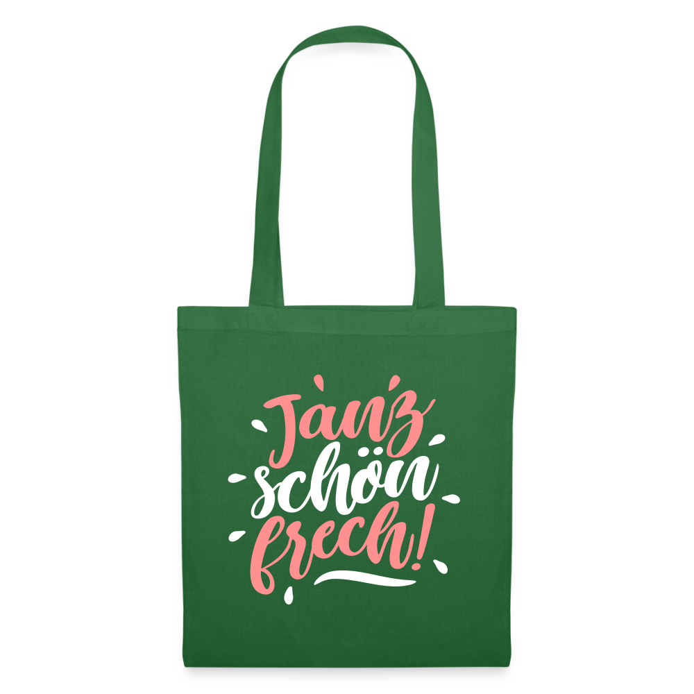 Janz schön frech! - Stoffbeutel - Fichte