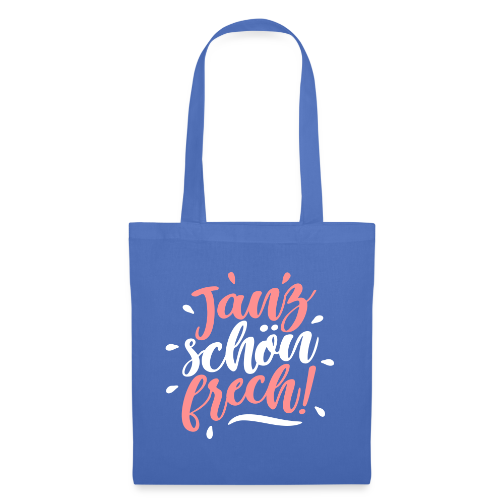 Janz schön frech! - Stoffbeutel - Hellblau