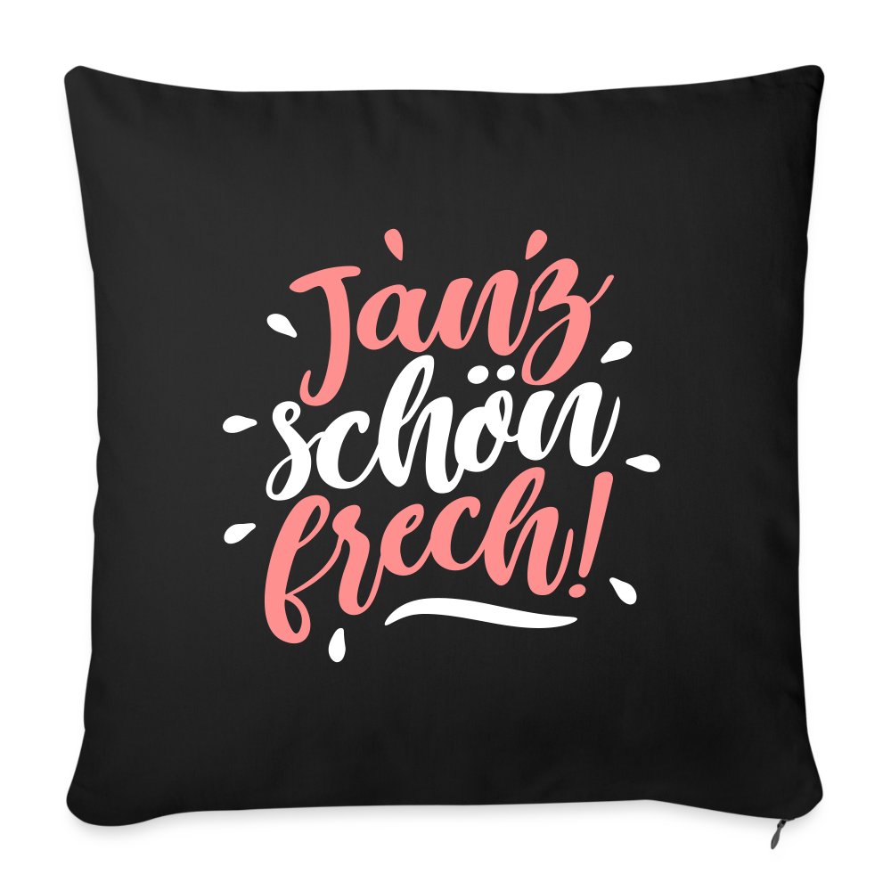 Janz schön frech! - Sofakissen mit Füllung (45 x 45 cm) - Schwarz