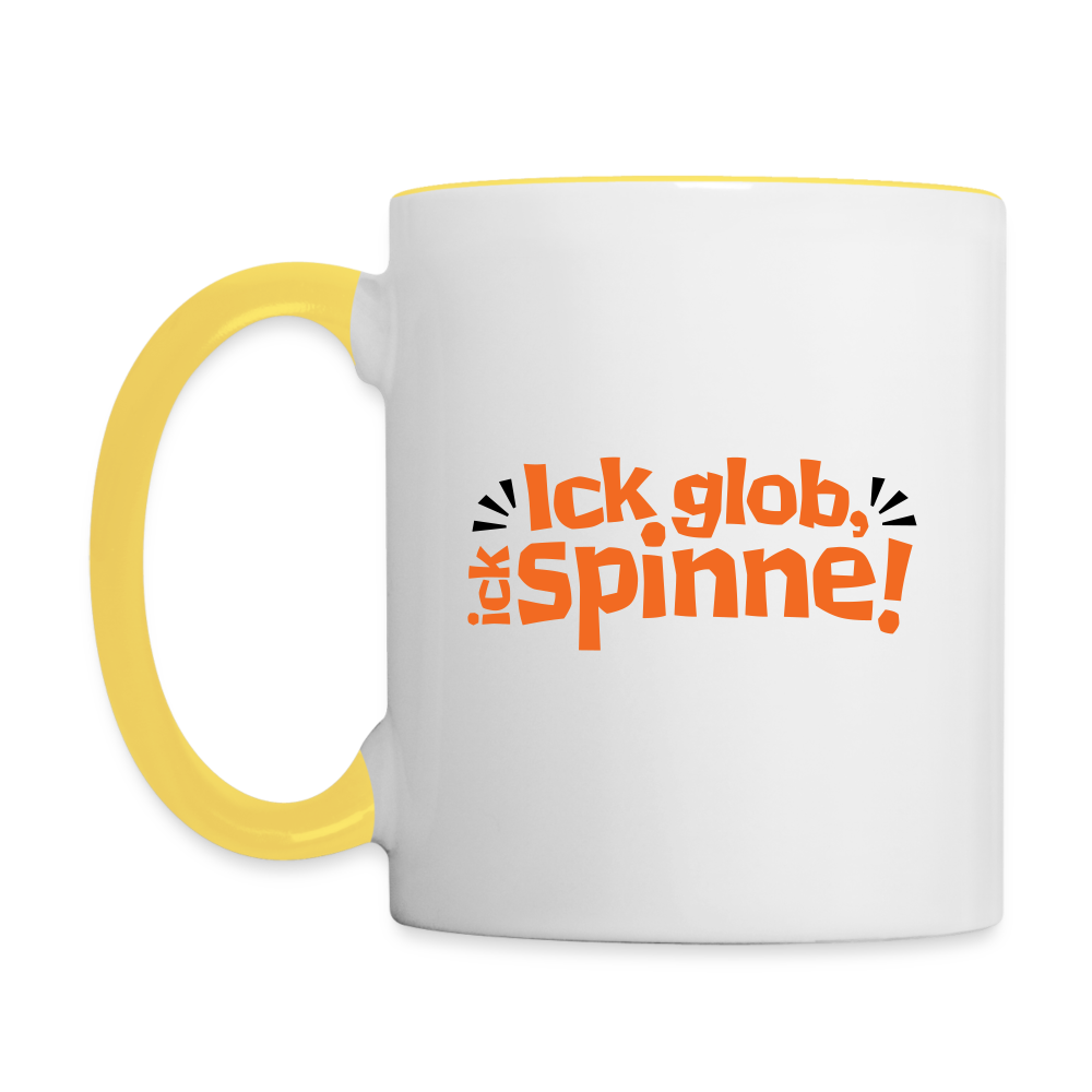 Ick glob, ick spinne! - Tasse zweifarbig