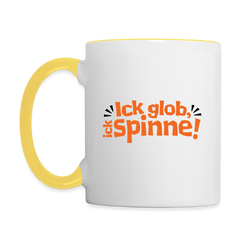 Ick glob, ick spinne! - Tasse zweifarbig