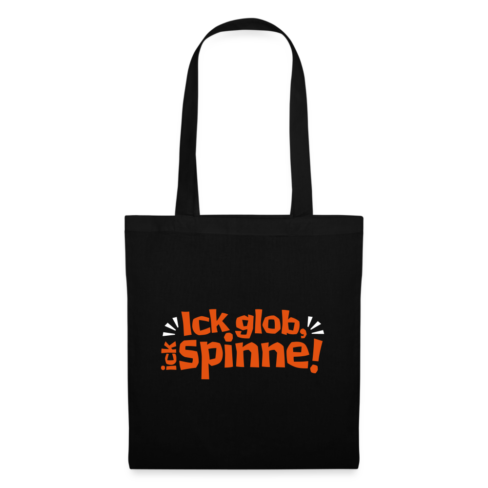 Ick glob, ick spinne! - Stoffbeutel - Schwarz