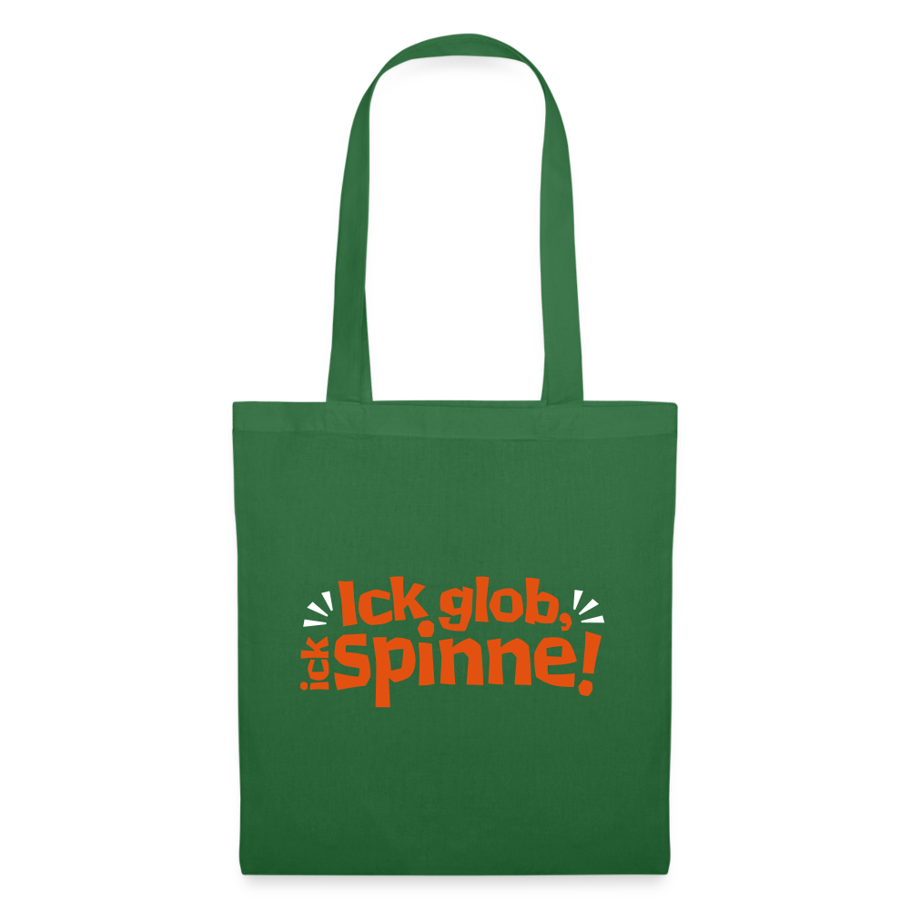 Ick glob, ick spinne! - Stoffbeutel - Fichte