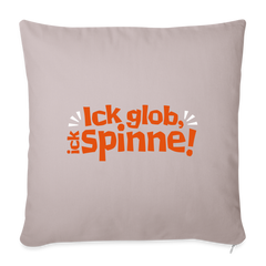 Ick glob, ick spinne! - Sofakissen mit Füllung (45 x 45 cm)