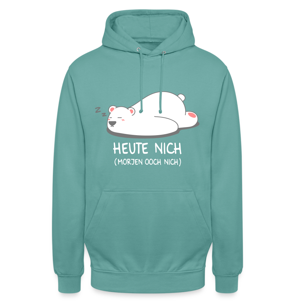Heute nich! - Unisex Hoodie - Pastelltürkis