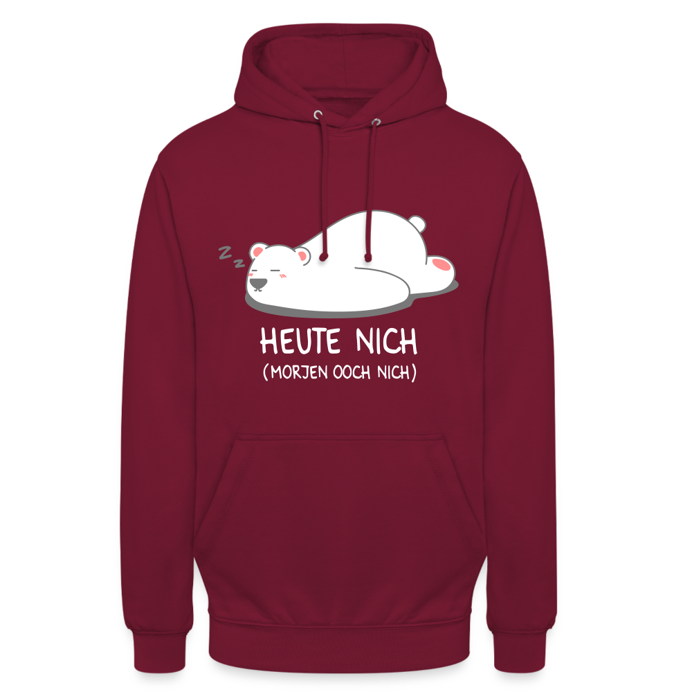 Heute nich! - Unisex Hoodie - Bordeaux