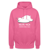 Heute nich! - Unisex Hoodie - Pink
