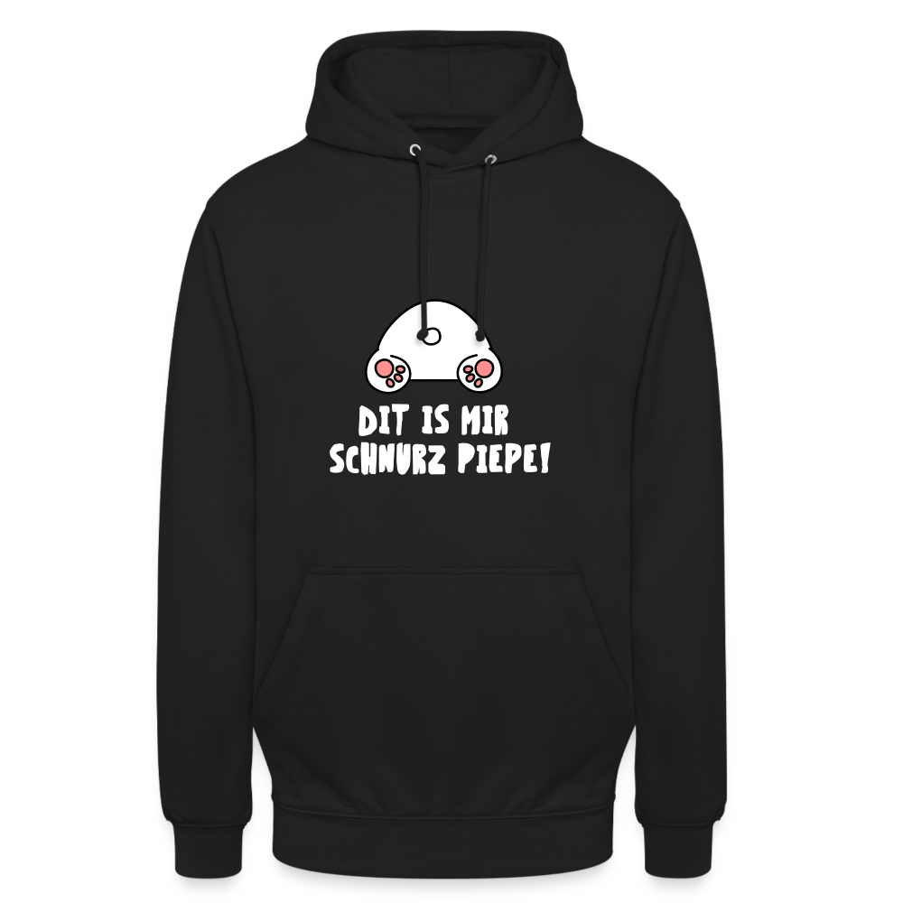 Dit is mir Schnurz Piepe - Unisex Hoodie - Schwarz