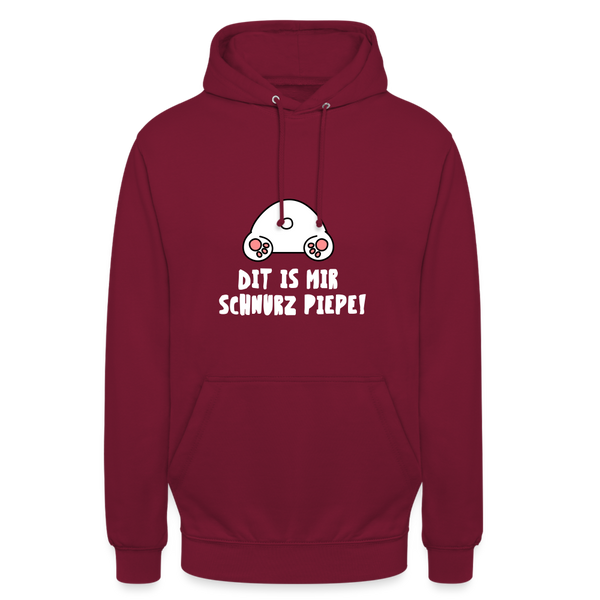 Dit is mir Schnurz Piepe - Unisex Hoodie - Bordeaux
