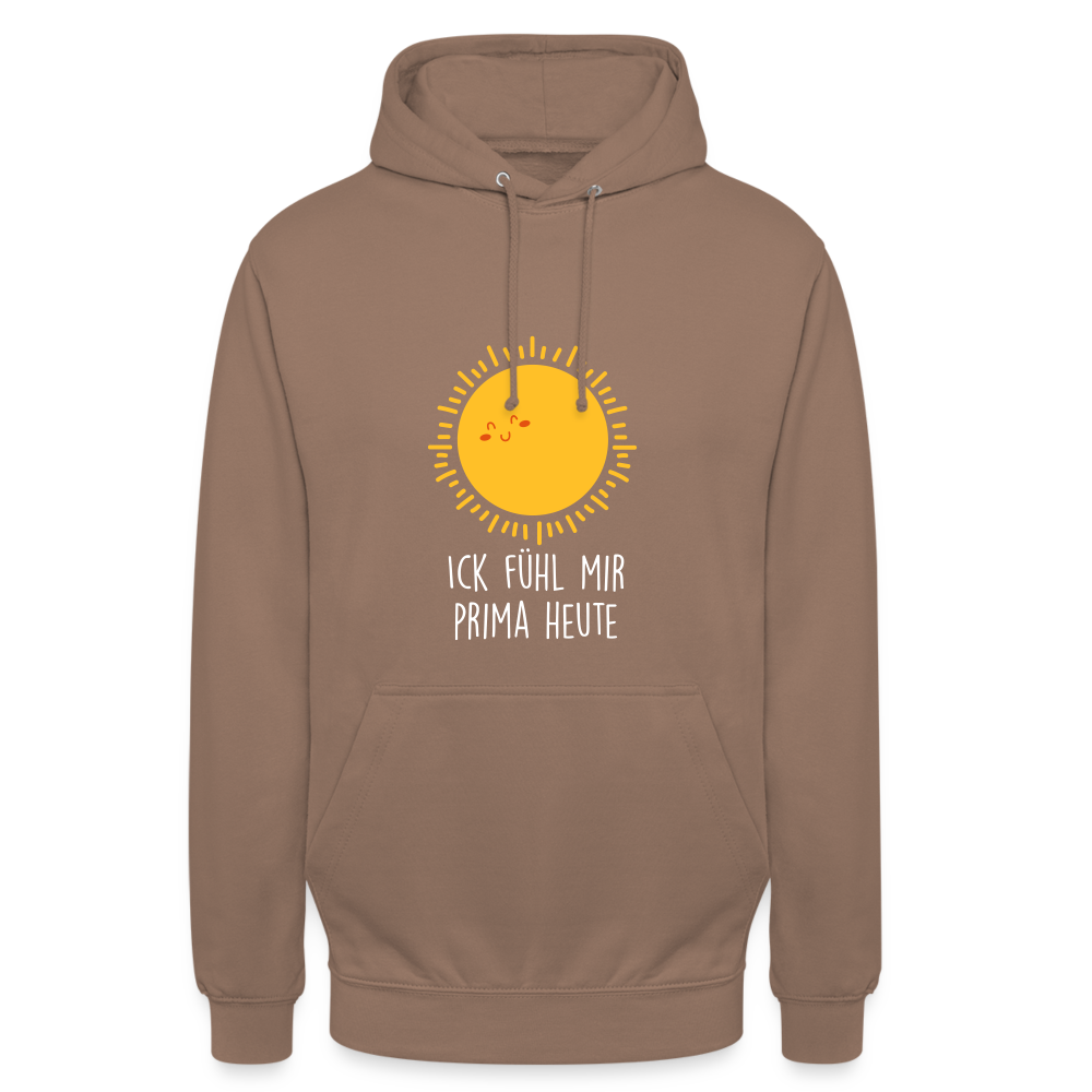 Ick fühl mir prima - Unisex Hoodie - Mokka
