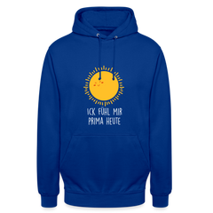 Ick fühl mir prima - Unisex Hoodie