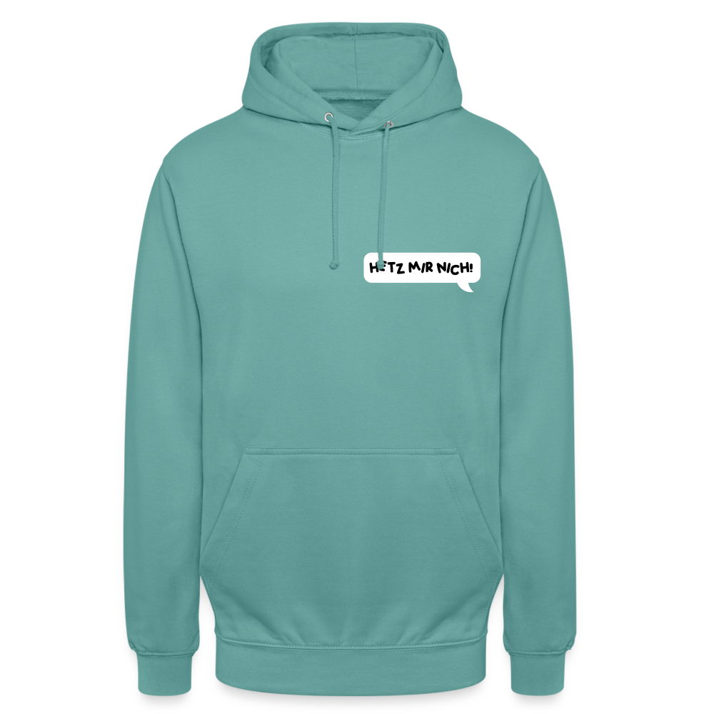 Hetz Mir Nich! - Unisex Hoodie - Pastelltürkis