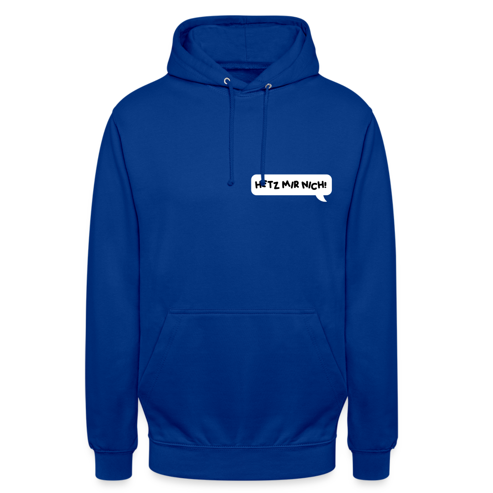 Hetz Mir Nich! - Unisex Hoodie - Royalblau