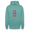 Ick bin Ick! - Unisex Hoodie - Pastelltürkis