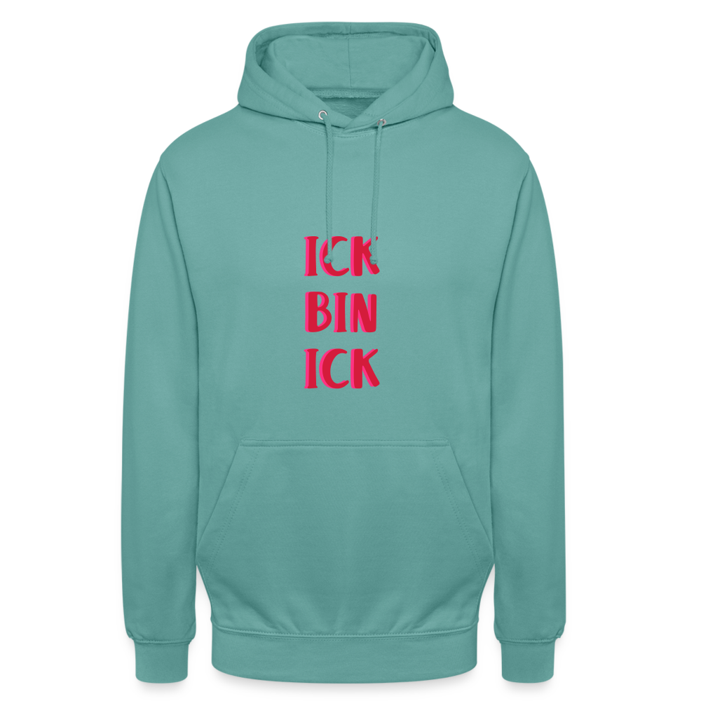 Ick bin Ick! - Unisex Hoodie - Pastelltürkis