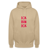 Ick bin Ick! - Unisex Hoodie - Beige