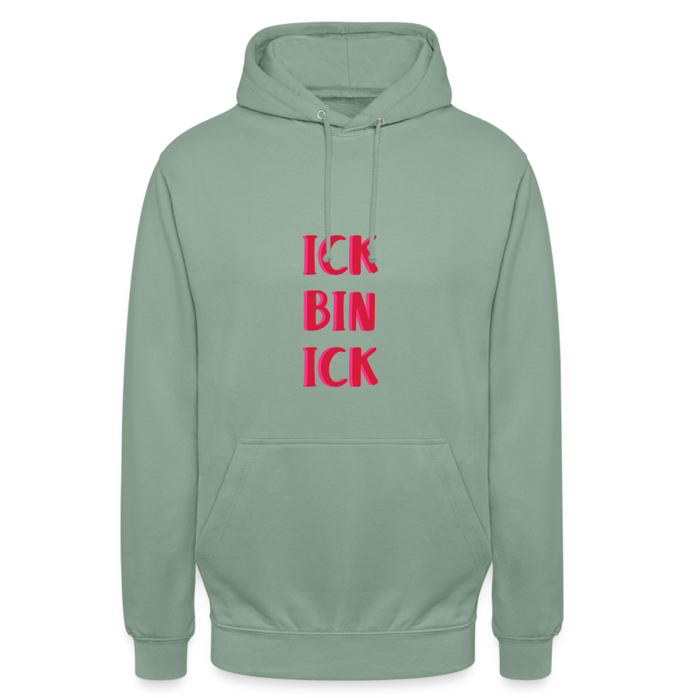 Ick bin Ick! - Unisex Hoodie - Graugrün