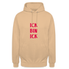 Ick bin Ick! - Unisex Hoodie - Beige