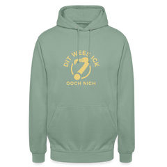 Dit Wees Ick Ooch Nich - Unisex Hoodie