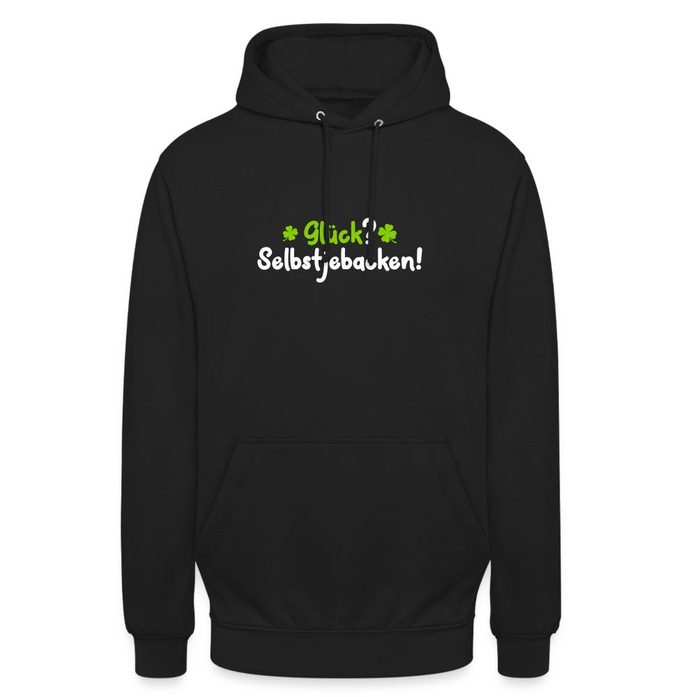Glück? Selbstjebacken - Unisex Hoodie - Schwarz