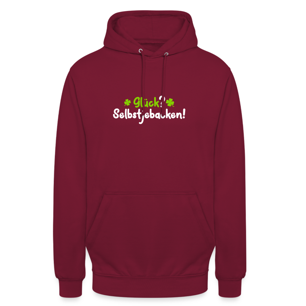 Glück? Selbstjebacken - Unisex Hoodie - Bordeaux