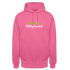 Glück? Selbstjebacken - Unisex Hoodie - Pink
