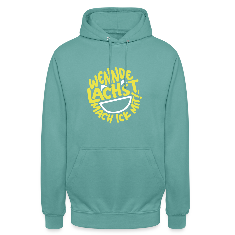Wennde lachst, mach ick mit! - Unisex Hoodie - Pastelltürkis