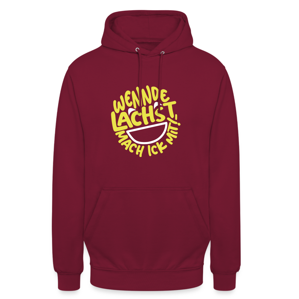 Wennde lachst, mach ick mit! - Unisex Hoodie - Bordeaux