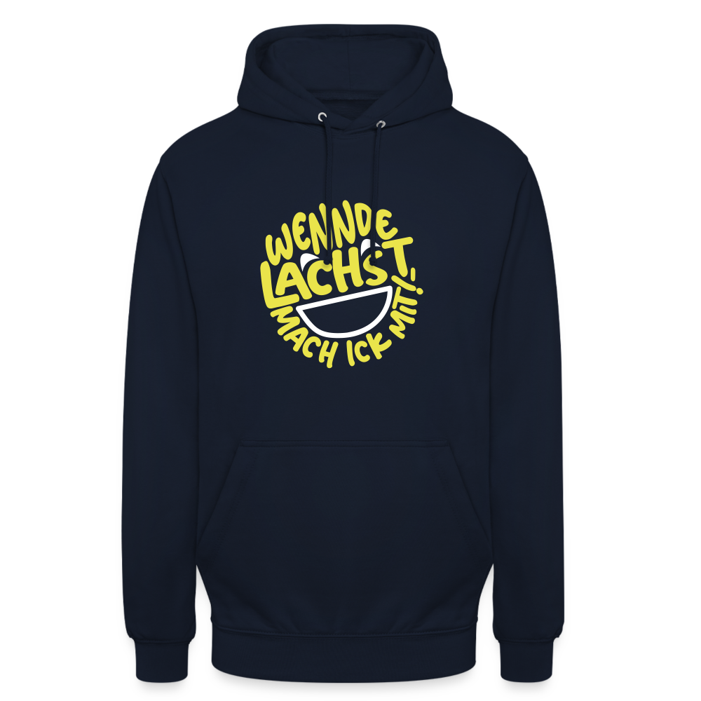 Wennde lachst, mach ick mit! - Unisex Hoodie - Navy