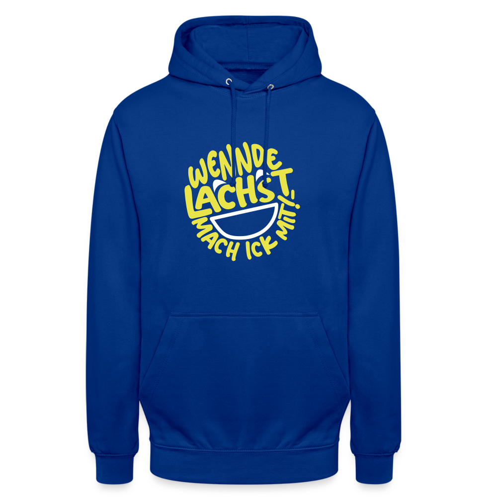 Wennde lachst, mach ick mit! - Unisex Hoodie - Royalblau