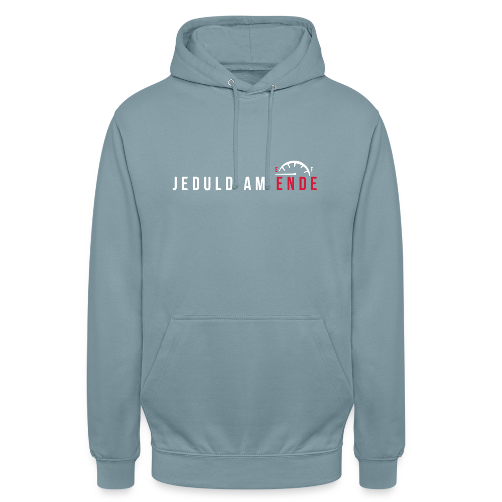 Jeduld am Ende - Unisex Hoodie - Nebelblau
