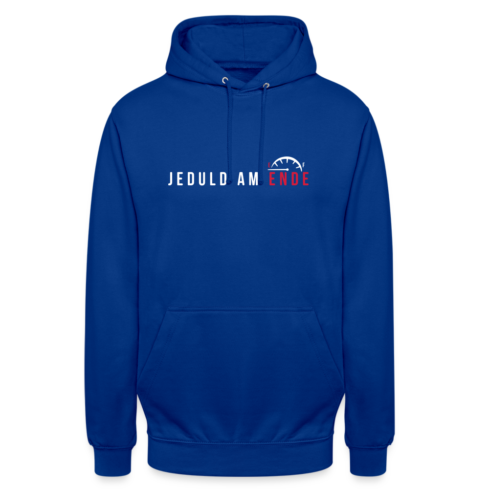Jeduld am Ende - Unisex Hoodie - Royalblau