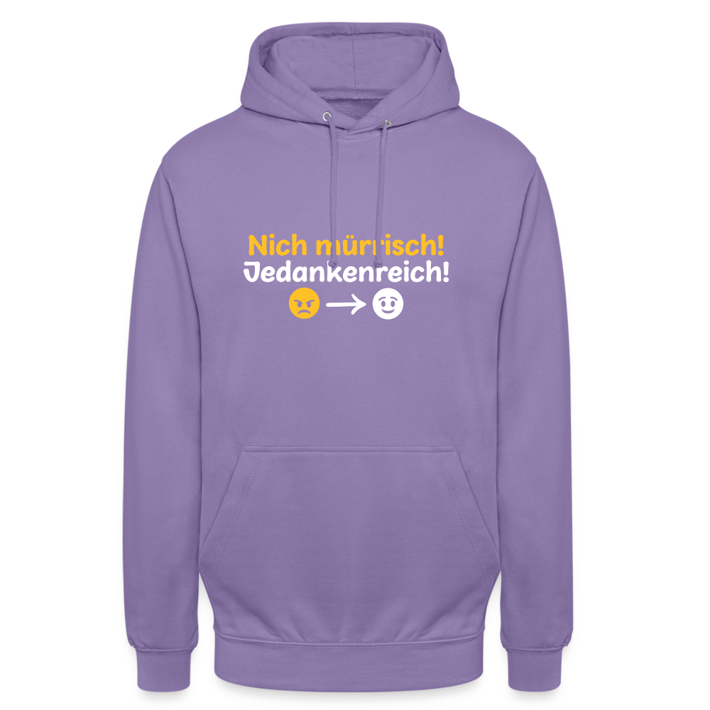 Nich mürrisch! Jedankenreich! - Unisex Hoodie - Lavendel