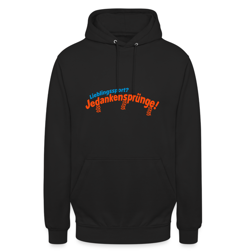 Lieblingssport? Jedankensprünge! - Unisex Hoodie - Schwarz