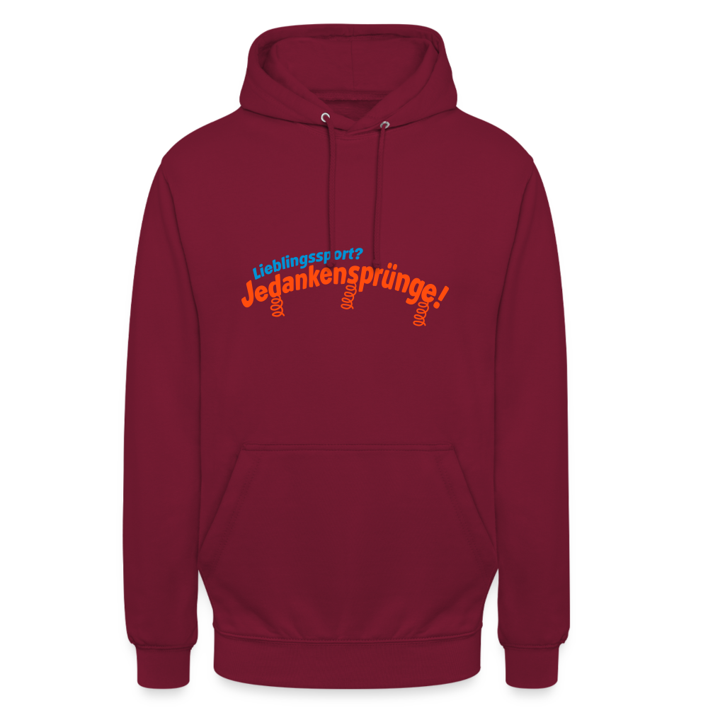 Lieblingssport? Jedankensprünge! - Unisex Hoodie - Bordeaux