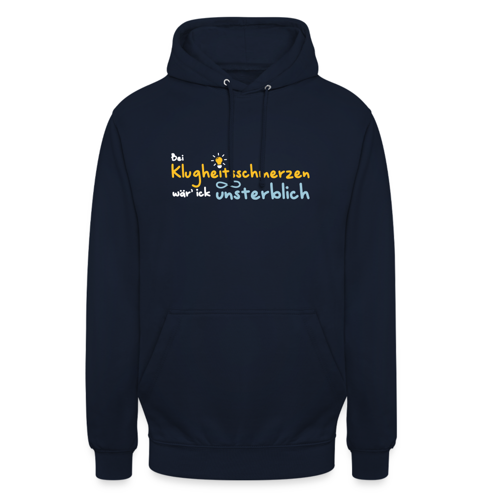 Bei Klugheitsschmerzen wär' ick unsterblich - Unisex Hoodie - Navy