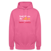 """Stell dir vor, du denkst und keener merkt's. - Unisex Hoodie" - Pink
