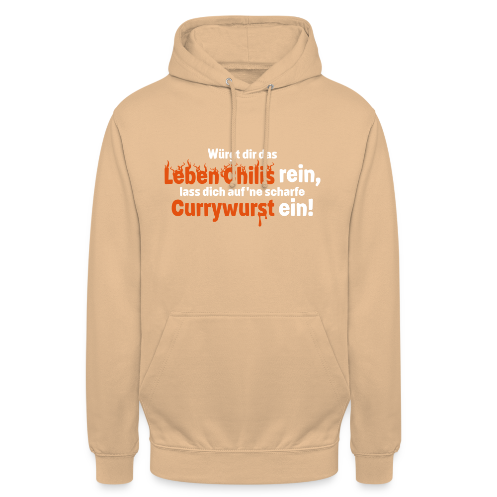 Würgt dir das Leben Chilis rein, lass dich auf 'ne scharfe Currywurst ein! - Unisex Hoodie - Pfirsich