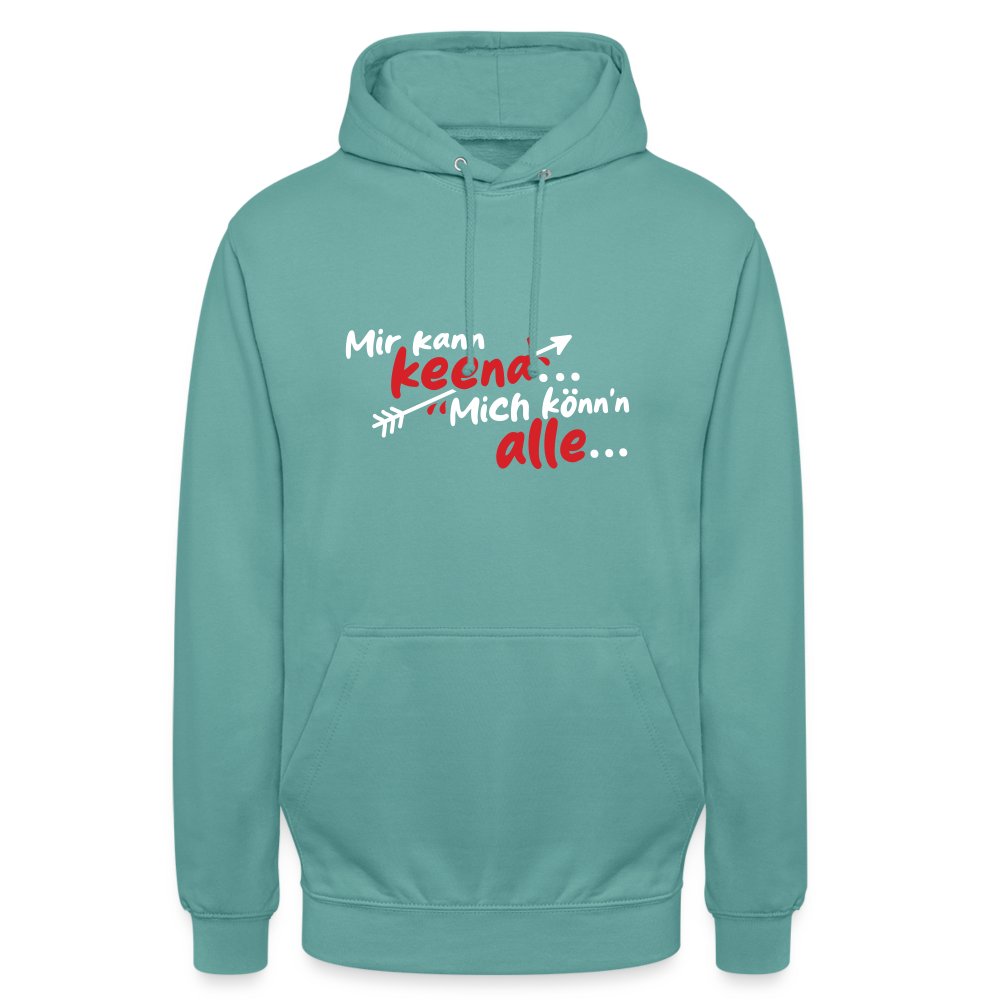 Mir kann keena... Mich könn'n alle... - Unisex Hoodie - Pastelltürkis