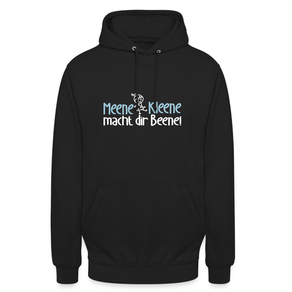 Meene Kleene macht dir Beene! - Unisex Hoodie - Schwarz