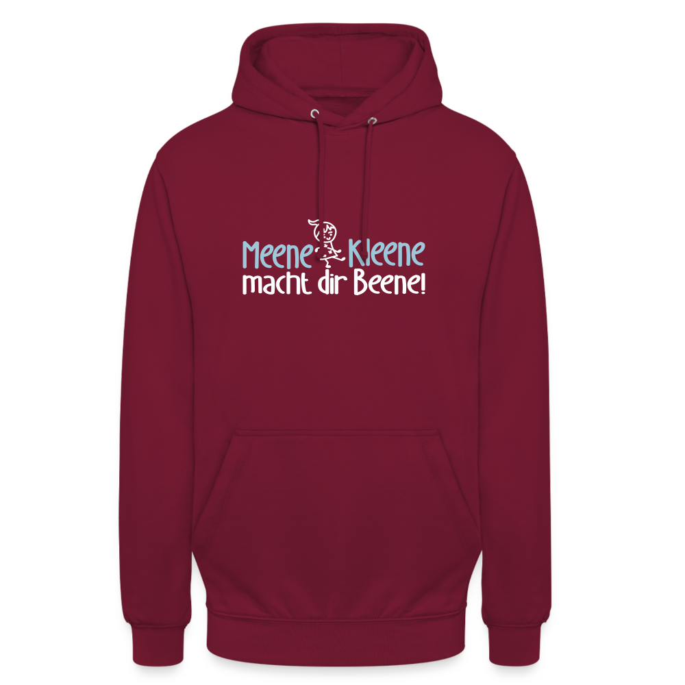 Meene Kleene macht dir Beene! - Unisex Hoodie - Bordeaux