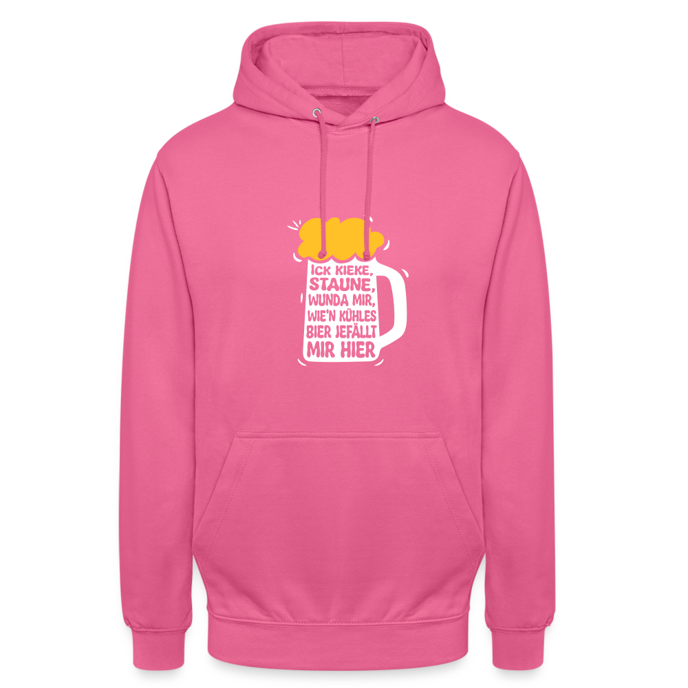 Ick kieke, staune, wunda mir, wie'n kühles Bier jefällt mir hier - Unisex Hoodie - Pink