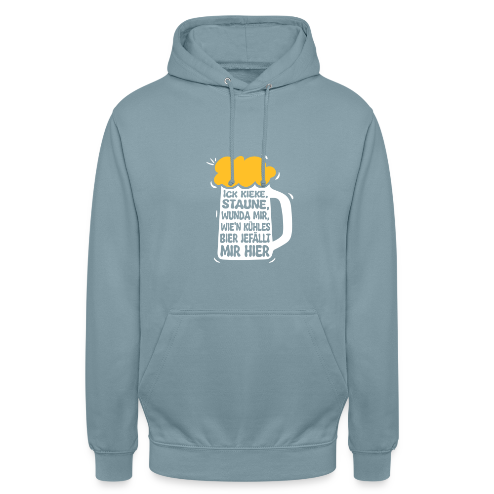 Ick kieke, staune, wunda mir, wie'n kühles Bier jefällt mir hier - Unisex Hoodie - Nebelblau