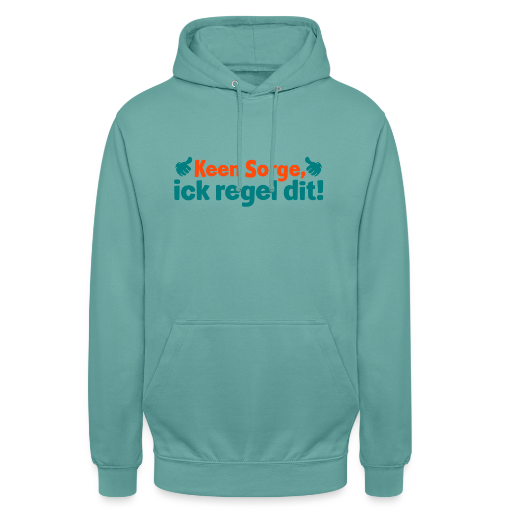 Keene Sorge, ick regel dit! - Unisex Hoodie - Pastelltürkis