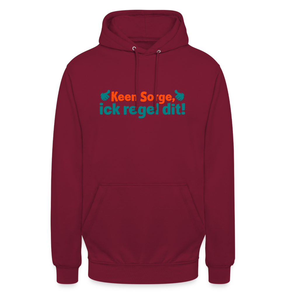 Keene Sorge, ick regel dit! - Unisex Hoodie - Bordeaux