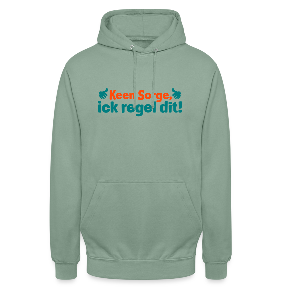 Keene Sorge, ick regel dit! - Unisex Hoodie - Graugrün