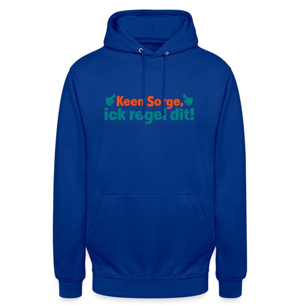 Keene Sorge, ick regel dit! - Unisex Hoodie - Royalblau