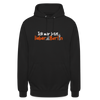 Ick wär jetzt lieber in Berlin - Unisex Hoodie - Schwarz
